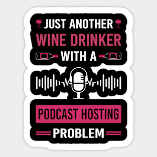 Wine Drinker Podcast Hosting Podcasts Sticker